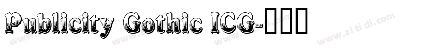 Publicity Gothic ICG字体转换